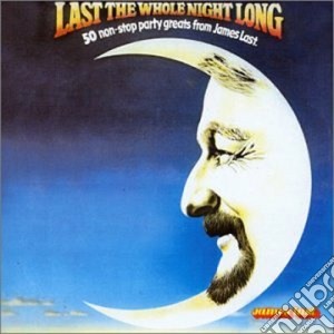 James Last - Last The Whole Night Long cd musicale di James Last