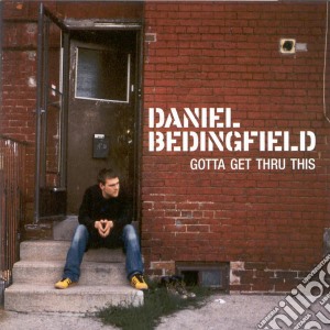 Daniel Bedingfield - Gotta Get Thru This cd musicale di Daniel Bedingfield
