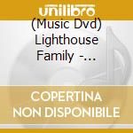 (Music Dvd) Lighthouse Family - Greatest Hits cd