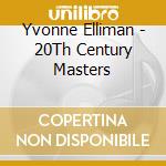 Yvonne Elliman - 20Th Century Masters cd musicale di Yvonee Ellman