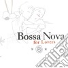 Bossa Nova For Lovers / Various cd