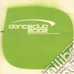 Danceclub 2002 - The Best Of Techno / Trance And House (2 Cd) cd