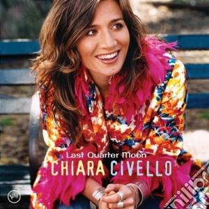 Chiara Civello - Last Quarter Moon cd musicale di Chiara Civello