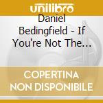 Daniel Bedingfield - If You're Not The One (Cd Single) cd