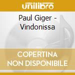 Paul Giger - Vindonissa cd musicale di Paul Giger