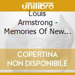 Louis Armstrong - Memories Of New Orleans cd musicale di Louis Armstrong