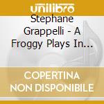 Stephane Grappelli - A Froggy Plays In London Town cd