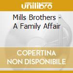 Mills Brothers - A Family Affair cd