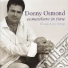 Donny Osmond - Somewhere In Time cd
