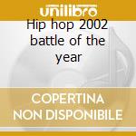 Hip hop 2002 battle of the year cd