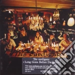 Cardigans (The) - Long Gone Before Daylight cd