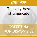 The very best of u.marcato cd