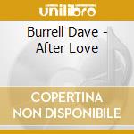 Burrell Dave - After Love cd musicale di Dave Burrell
