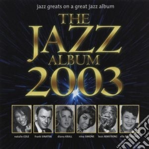 Jazz Album 2003 (The) / Various cd musicale