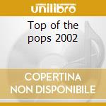 Top of the pops 2002 cd