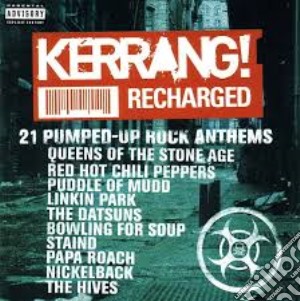 Kerrang! Recharged / Various cd musicale di Kerrang! Recharged