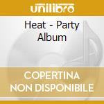 Heat - Party Album cd