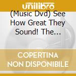 (Music Dvd) See How Great They Sound! The Classics Dvd Sampler 2004/2005 cd