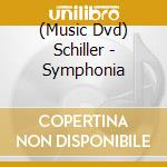 (Music Dvd) Schiller - Symphonia cd
