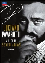 (Music Dvd) Luciano Pavarotti: A Life In Seven Arias cd