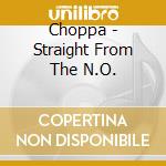 Choppa - Straight From The N.O. cd
