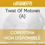 Twist Of Motown (A) cd