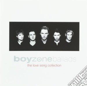 Boyzone - Ballads - The Love Song Collection cd musicale di Boyzone