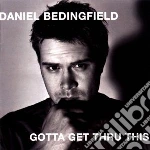 Daniel Bedingfield - Gotta Get Thru This cd