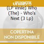 (LP Vinile) Who (The) - Who's Next (3 Lp) lp vinile di Who