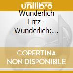Wunderlich Fritz - Wunderlich: Wiener Lieder cd musicale