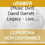(Music Dvd) David Garrett - Legacy - Live In Baden Baden cd
