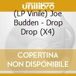 (LP Vinile) Joe Budden - Drop Drop (X4) vinile