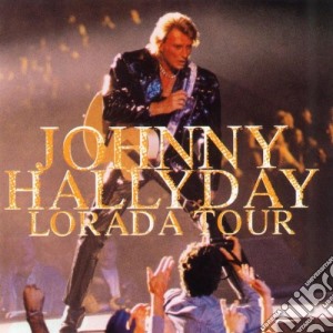 Johnny Hallyday - Lorada Tour / Bercy 95 (2 Cd) cd musicale di Johnny Hallyday