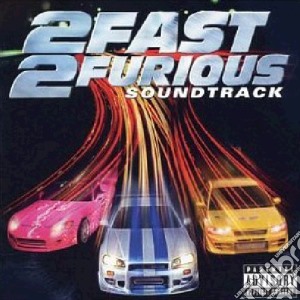 2 Fast 2 Furious / O.S.T. cd musicale di O.S.T.