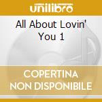 All About Lovin' You 1 cd musicale di BON JOVI