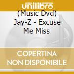 (Music Dvd) Jay-Z - Excuse Me Miss cd