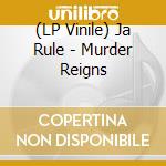 (LP Vinile) Ja Rule - Murder Reigns lp vinile