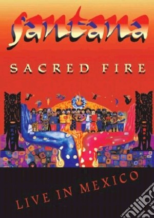 (Music Dvd) Santana - Sacred Fire - Live In Mexico cd musicale di Peter Nydrle