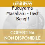 Fukuyama Masaharu - Best Bang!! cd