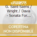 G. Saint-Saens / Wright / Davis - Sonata For Clarinet & Piano cd