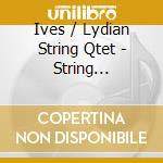Ives / Lydian String Qtet - String Quartets 1 & 2 / Hymn Hallowe'En cd