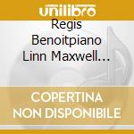 Regis Benoitpiano Linn Maxwell Mezzo Sop - Songs Of Hans Pfitzner & Richard Strauss cd