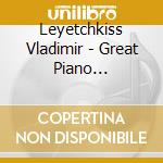 Leyetchkiss Vladimir - Great Piano Transcriptions cd musicale di Leyetchkiss Vladimir