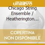 Chicago String Ensemble / Heatherington - Israeli Melodies cd