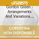 Gordon Green - Arrangements And Variations For Digital Piano cd musicale di Gordon Green