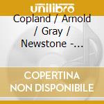 Copland / Arnold / Gray / Newstone - Clarinet Concertos cd musicale