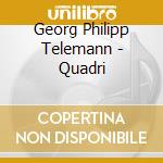 Georg Philipp Telemann - Quadri cd musicale di Georg Philipp Telemann
