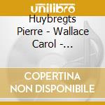 Huybregts Pierre - Wallace Carol - Bravissimo Richard Rodgers cd musicale di Huybregts Pierre