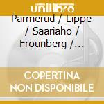 Parmerud / Lippe / Saariaho / Frounberg / Claro - Works For Harp cd
