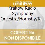 Krakow Radio Symphony Orcestra/Hornsby/R - Music By Irwin Swack cd musicale di Krakow Radio Symphony Orcestra/Hornsby/R